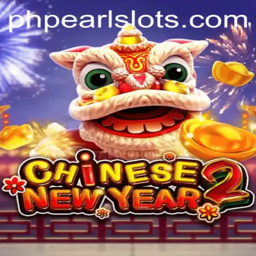 Unveiling the Excitement of CHINESENEWYEAR2: A Deep Dive Into PHPEARL's Latest Game