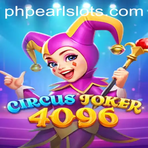 Dive into the Mesmerizing World of CircusJoker4096 with PHPEARL