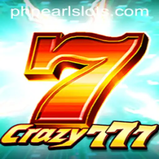 Exploring the Exciting World of Crazy777 and the Role of PHPEARL