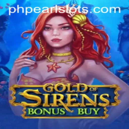 GoldofSirensBonusBuy: Dive Into the Mystical World of Sirens