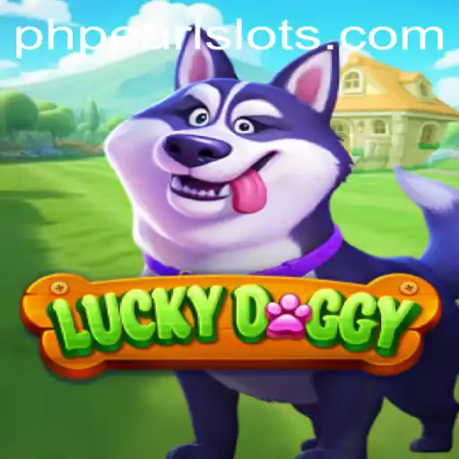 LuckyDoggy: Experience the Thrill of Chance with PHPEARL