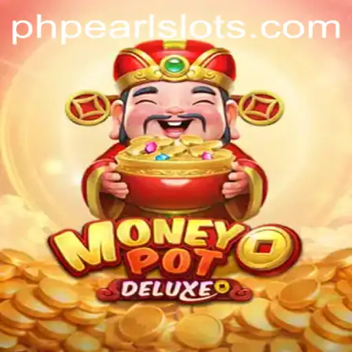 Discover the Thrilling World of MoneyPotDELUXE: The Ultimate PHPEARL Gaming Experience
