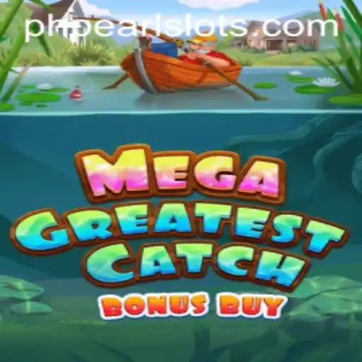 Dive into the Exciting World of MegaGreatestCatchBonusBuy with PHPEARL